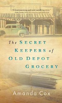 Cover image for The Secret Keepers of Old Depot Grocery