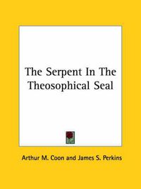 Cover image for The Serpent in the Theosophical Seal