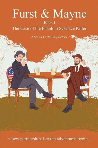 Cover image for Furst and Mayne: Book I - The Case of the Phantom Scarface Killer