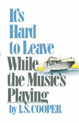 Cover image for It's Hard to Leave While the Music's Playing