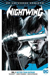 Cover image for Nightwing Vol. 1: Better Than Batman (Rebirth)
