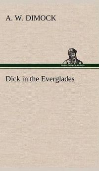 Cover image for Dick in the Everglades