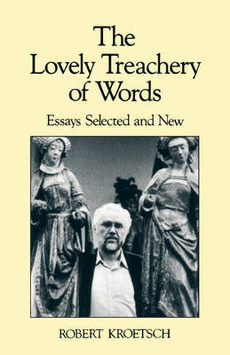 Cover image for The Lovely Treachery of Words: Essays Selected and New