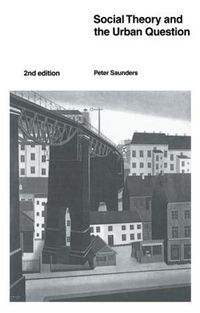 Cover image for Social Theory and the Urban Question