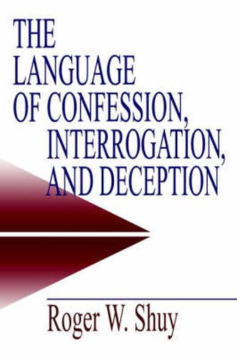 Cover image for The Language of Confession, Interrogation and Deception