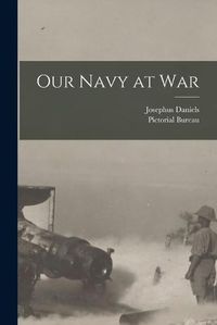 Cover image for Our Navy at War