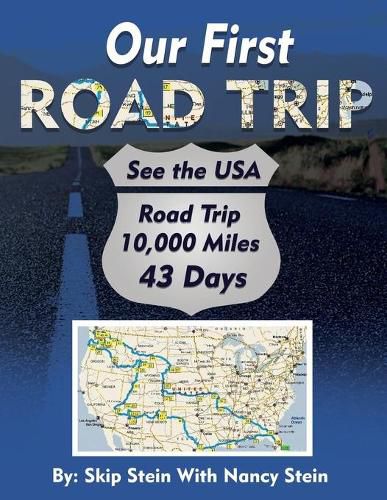 Cover image for Our First Road Trip: 10,000 Miles in 43 Days