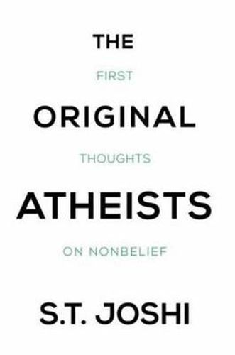 The Original Atheists: First Thoughts on Nonbelief