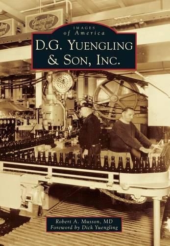 Cover image for D. G. Yuengling & Son, Inc.