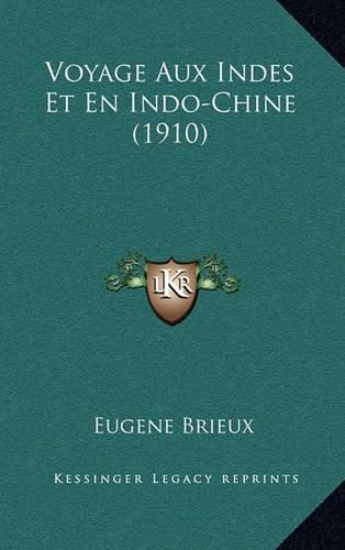 Voyage Aux Indes Et En Indo-Chine (1910)