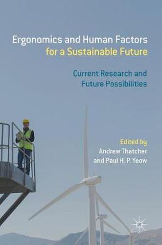 Cover image for Ergonomics and Human Factors for a Sustainable Future: Current Research and Future Possibilities