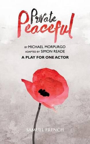 Private Peaceful - A Play For One Actor