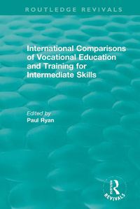 Cover image for International Comparisons of Vocational Education and Training for Intermediate Skills