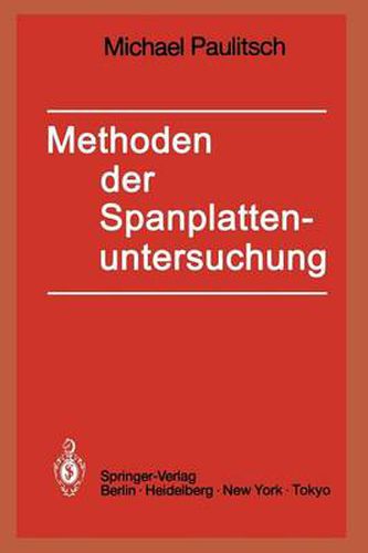 Cover image for Methoden der Spanplattenuntersuchung: Grundlagen, Ausfuhrungen, Anwendungen
