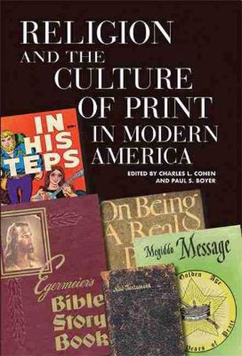 Religion and the Culture of Print in Modern America