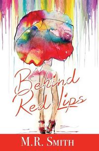 Cover image for Behind Red Lips