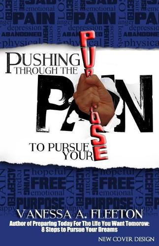 Cover image for Pushing Through the Pain to Pursue Your Purpose