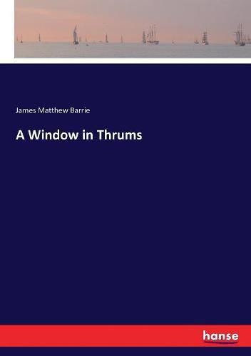 Cover image for A Window in Thrums