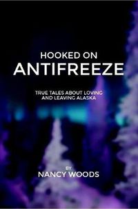 Cover image for Hooked on Antifreeze