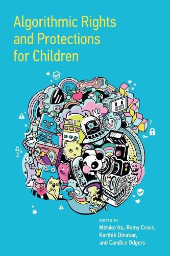 Cover image for Algorithmic Rights and Protections for Children