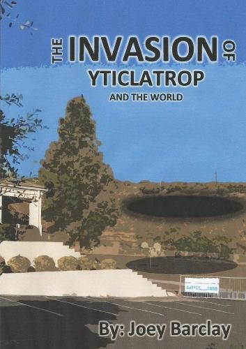 Cover image for The Invasion of Yticlatrop and the World