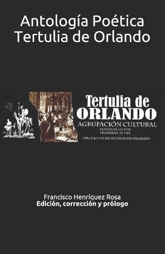 Cover image for Antologia Poetica Tertulia de Orlando: Edicion, correccion y prologo Francisco Henriquez