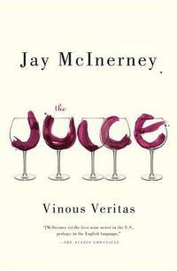 Cover image for The Juice: Vinous Veritas