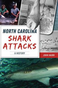 Cover image for North Carolina Shark Attacks