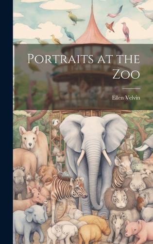 Cover image for Portraits at the Zoo