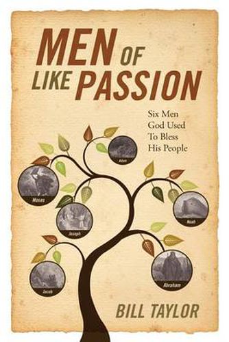 Cover image for Men of Like Passion: Six Men God Used to Bless His People