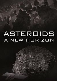 Cover image for Asteroids: A New Horizon 