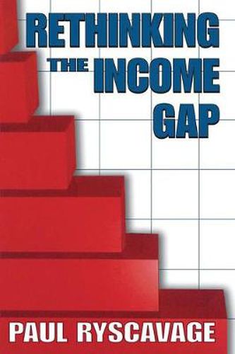 Cover image for Rethinking the Income Gap: The Second Middle Class Revolution