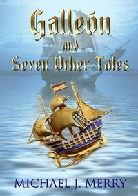 Cover image for Galleon and Seven Other Tales