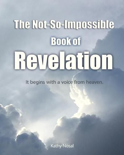 Cover image for The Not-So-Impossible Book of Revelation