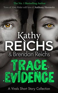 Cover image for Trace Evidence: A Virals Short Story Collection