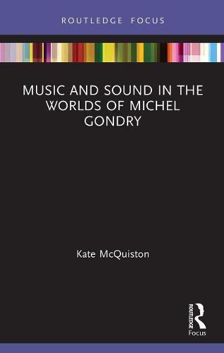 Cover image for Music and Sound in the Worlds of Michel Gondry