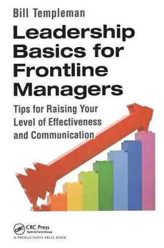 Cover image for Leadership Basics for Frontline Managers: Tips for Raising Your Level of Effectiveness and Communication