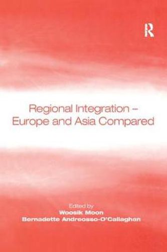 Cover image for Regional Integration - Europe and Asia Compared