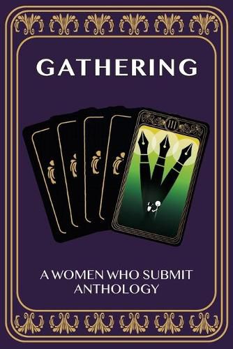 Cover image for Gathering: A Women Who Submit Anthology