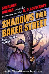 Cover image for Shadows Over Baker Street: New Tales of Terror!