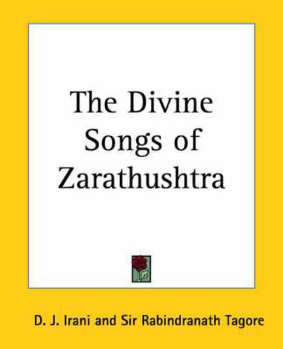 Cover image for The Divine Songs of Zarathushtra