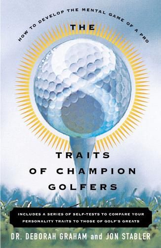 Cover image for The 8 Traits Of Champion Golfers: How To Develop The Mental Game Of A Pro