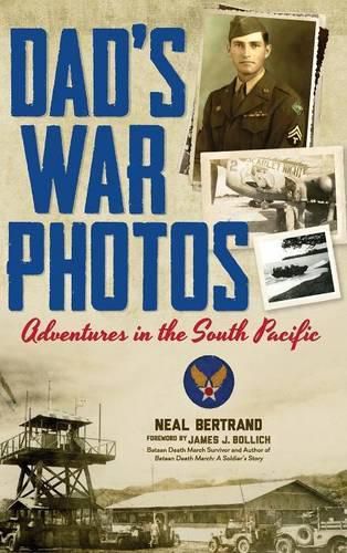 Cover image for Dad's War Photos: Adventures in the South Pacific (Hardcover)