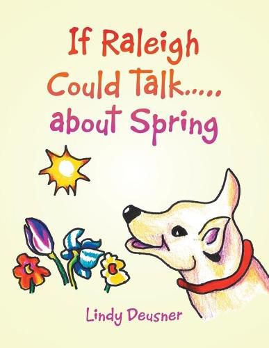 Cover image for If Raleigh Could Talk..... About Spring