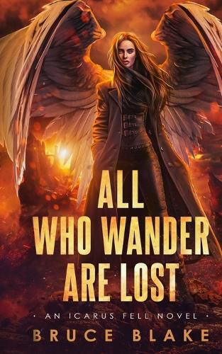 Cover image for All Who Wander Are Lost: An Icarus Fell Novel