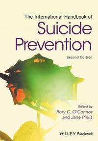 Cover image for The International Handbook of Suicide Prevention  2e