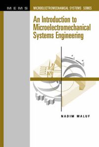 Cover image for An Introduction to Microelectromechanical Systems Engineering