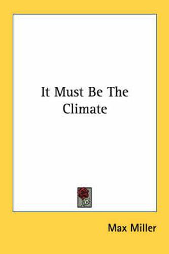 Cover image for It Must Be the Climate