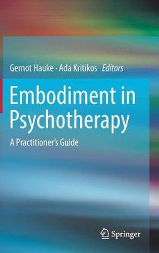 Cover image for Embodiment in Psychotherapy: A Practitioner's Guide