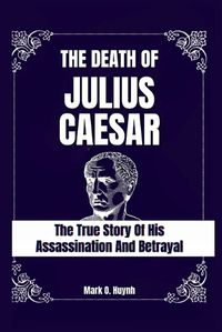 Cover image for The death of julius Caesar